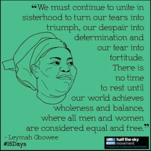 Leymah Gbowee received the Nobel Peace Prize in 2011 for leading a ...