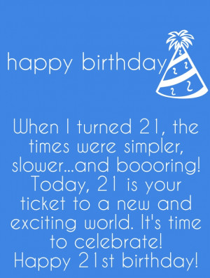 21st Birthday Quotes – Funny 21 Birthday Wishes and Sayings