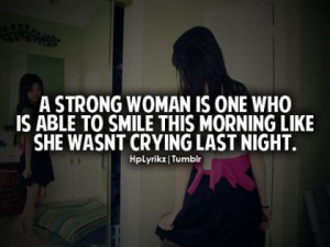 And you know the true sign of a strong woman?