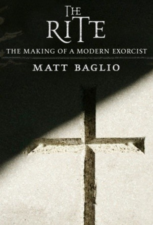 ... “The Rite: The Making of a Modern Exorcist” as Want to Read