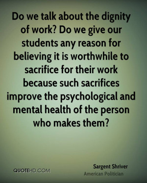 Do we talk about the dignity of work? Do we give our students any ...