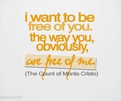 Count of Monte Cristo - there are so many great quotes from this book ...