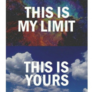 ... prove them wrong you wanna challenge i ll show you limitless