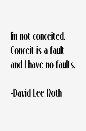 David Lee Roth Quotes & Sayings