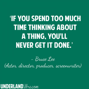 Bruce Lee on Too Much Time Thinking