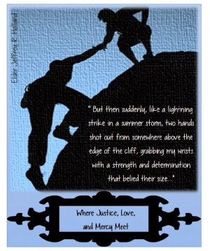 2015 April General Conference - Quote 3 - Where Justice, Love, and ...