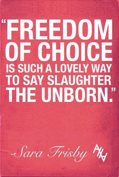 ... quote more abortion abortion freedom choo life pro life quotes sad