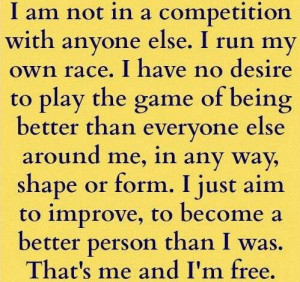 Run your own race....