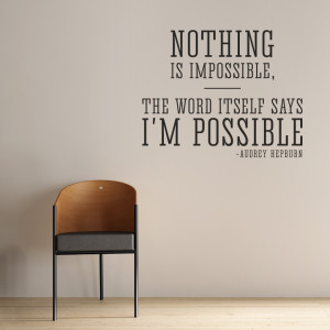nothing is impossible audrey hepburn wall quote decal
