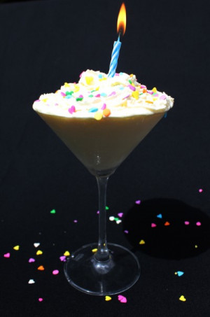 ... Birthday-tini (Also known as Birthday Martini) makes you feel younger