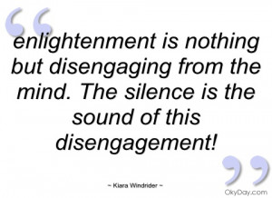 enlightenment is nothing but disengaging