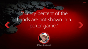 ... quotes about the game of poker from some great poker players show more