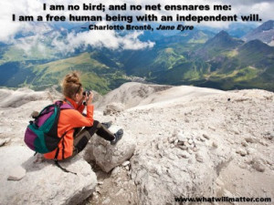 for QUOTE & POSTER: I am no bird; and no net ensnares me: I am a free ...