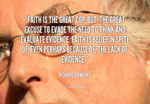 quote-Richard-Dawkins-faith-is-the-great-cop-out-the-great-78689.png