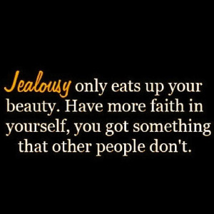 Simply Perfect Jealousy Quotes & Sayings