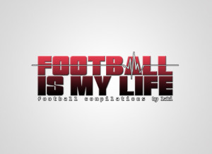 Football is my life!