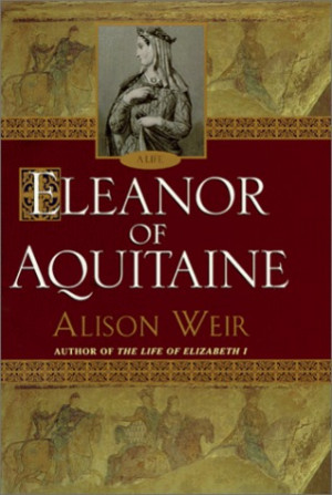 Start by marking “Eleanor of Aquitaine: A Life” as Want to Read: