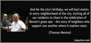 And for the city's birthday, we will host events in every neighborhood ...