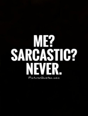Sarcastic Quotes