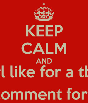 KEEP CALM AND girl like for a tbh boys comment for a rate