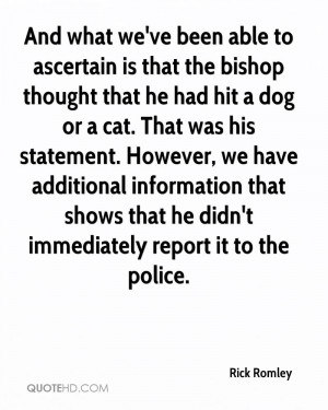 He Had Hit A Dog Or A Cat. That Was His Statement…. - Rick Romley ...