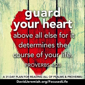 Guard your heart! #DavidJeremiah