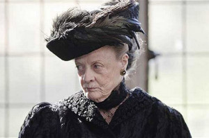 Dowager Countess of Grantham of Downton Abbey