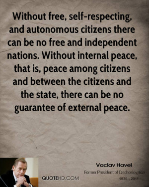 ... internal peace, that is, peace among citizens and between the citizens