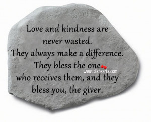 Love-and-kindness-are-never-wasted-love-quote.jpg