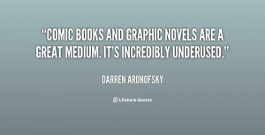 quote-Darren-Aronofsky-comic-books-and-graphic-novels-are-a-61629.png