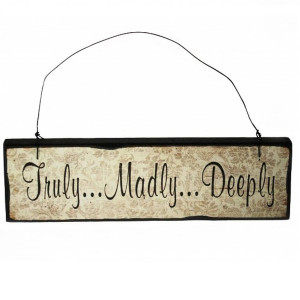 original_wooden-signs-with-quotes-truly-madly-deeply.jpg