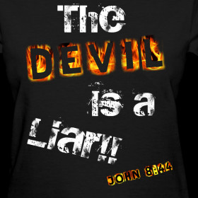 Design ~ (Women's) The Devil is a Liar (John 8:44) T-Shirt