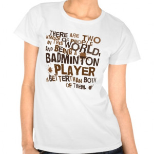 Funny Badminton Shirts