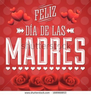Images, Short Phrases In Spanish 2015 | Happy Mothers Day 2015 Quotes ...