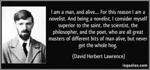 quote-i-am-a-man-and-alive-for-this-reason-i-am-a-novelist-and-being-a ...