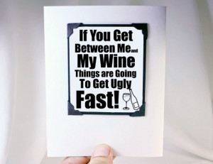 Funny Wine Card. Funny Wine Lover Quote. Wine Quote Magnet. MT011