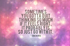 to do you trust your gut feelings or do you second guess and talk ...
