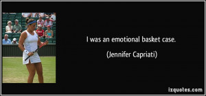 was an emotional basket case Jennifer Capriati