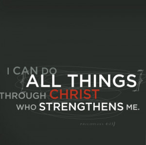 philippians 4 13 says i can do all things through