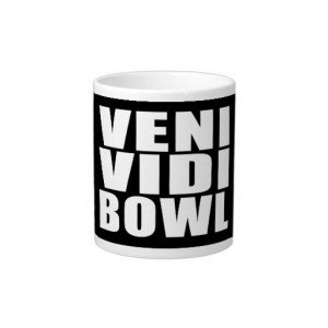 Funny Bowling Quotes Jokes : Veni Vidi Bowl Extra Large Mugs