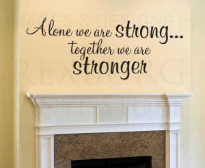 ... -Decal-Quote-Vinyl-Art-Lettering-Together-We-Are-Stronger-Family-F22
