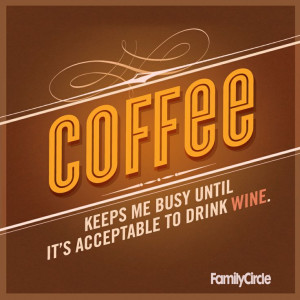 Our beverage of choice! #quotes #humor