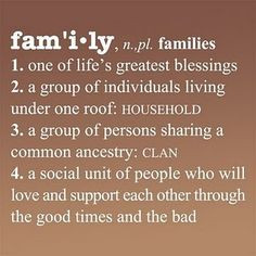 Family should ALWAYS stick together through all the good times AND the ...