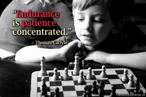 Inspirational Quote: “Endurance is patience concentrated ...