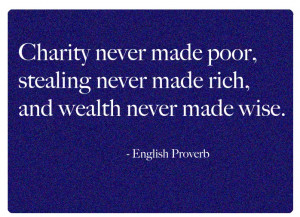 ... never made rich and wealth never made wise. #proverb #character #quote