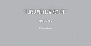 Low-Key quote #2
