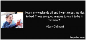 quote-i-want-my-weekends-off-and-i-want-to-put-my-kids-to-bed-those ...