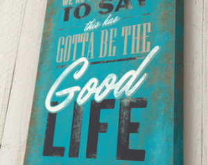 Personalized Typography Song Lyrics , Good Life by One Republic ...