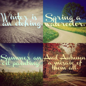 ... spring summer fall autumn change quote inspiration sayings verses
