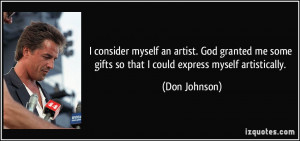 quote-i-consider-myself-an-artist-god-granted-me-some-gifts-so-that-i ...